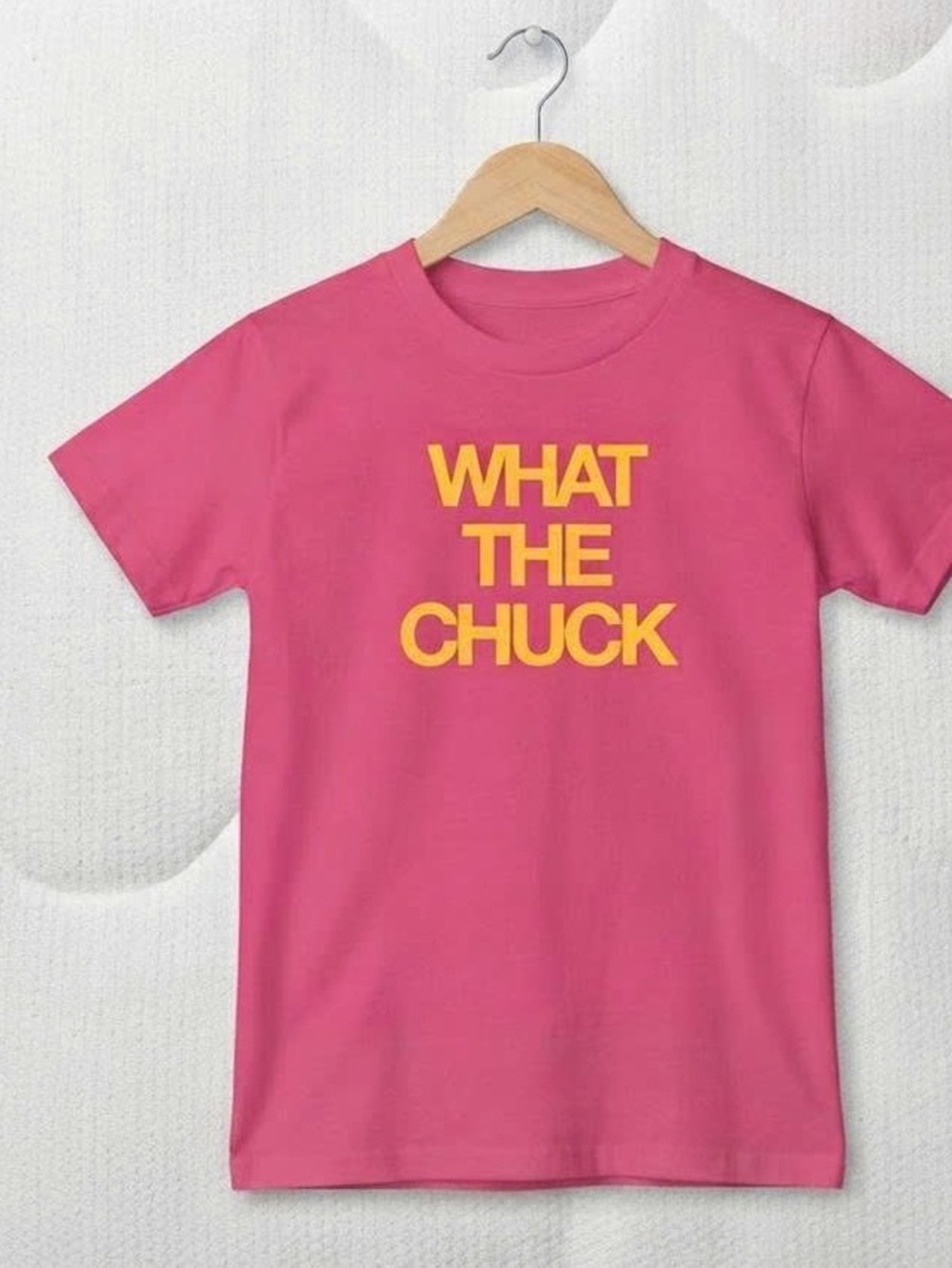 Pink Tee with Yellow "WHAT THE CHUCK" Graphic